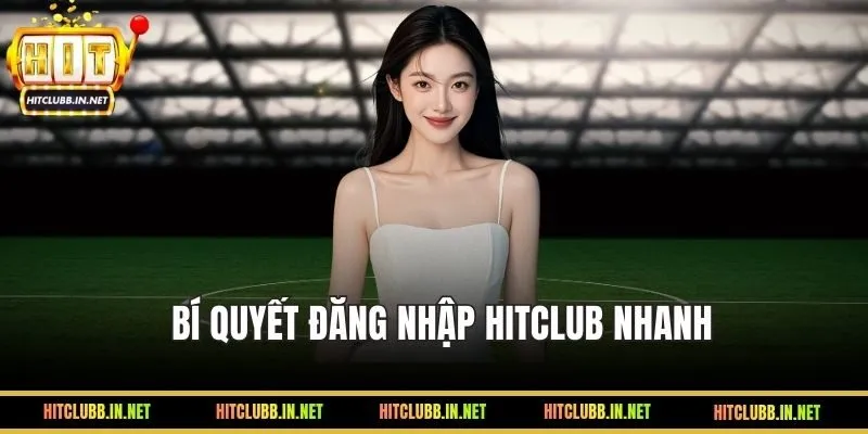 Hướng dẫn cách đăng nhập HITCLUB đơn giản