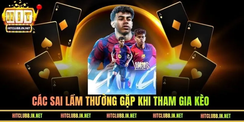 Các sai lầm thường gặp khi tham gia Kèo Chấp Hiệp 1 tại HITCLUB